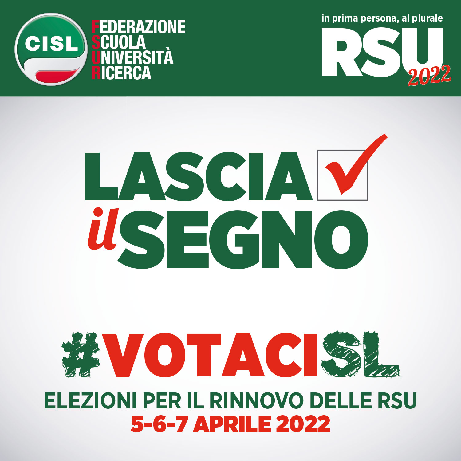 ELEZIONI RSU 2022- IL 5-6-7 APRILE SOSTIENI LA LISTA  CISL NELLA TUA SCUOLA